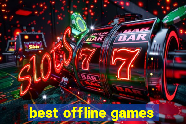 best offline games