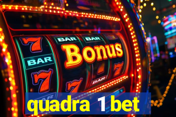 quadra 1 bet