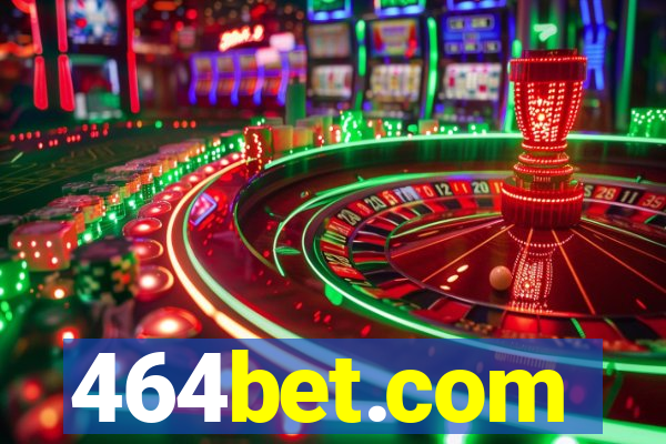 464bet.com