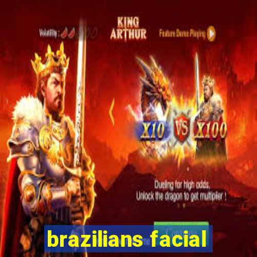 brazilians facial