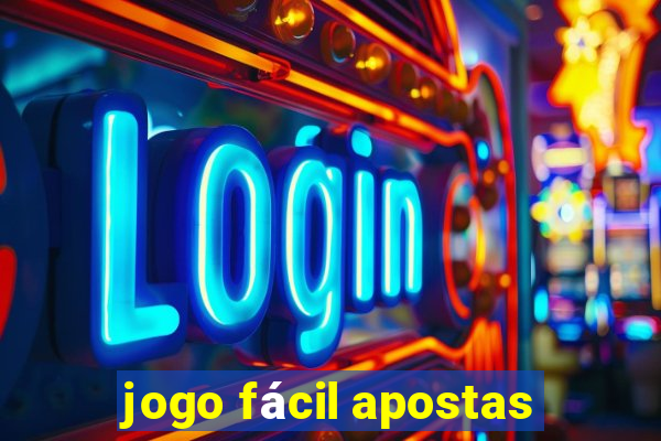 jogo fácil apostas