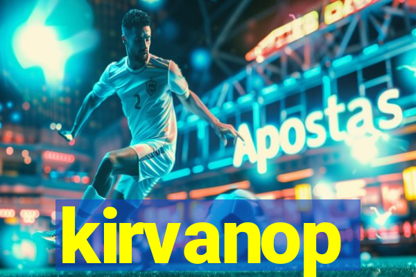 kirvanop