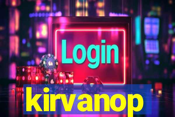 kirvanop