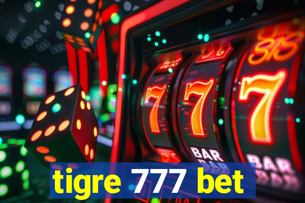 tigre 777 bet