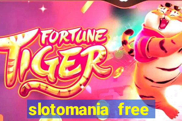 slotomania free slot machines