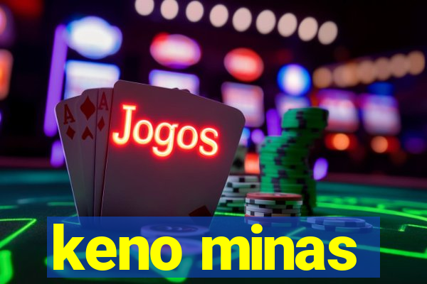 keno minas