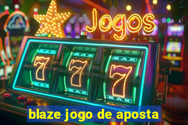 blaze jogo de aposta