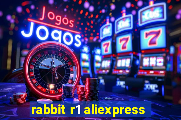 rabbit r1 aliexpress