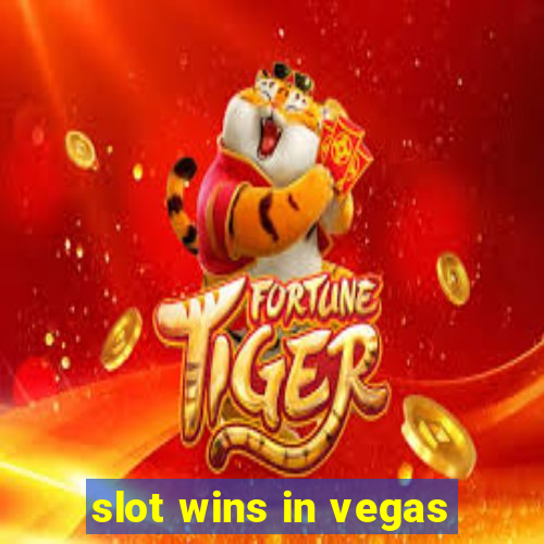 slot wins in vegas