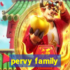 pervy family