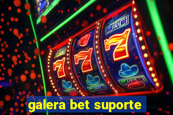 galera bet suporte