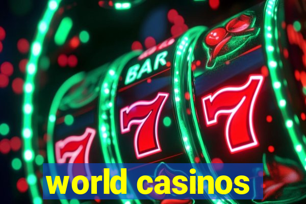 world casinos