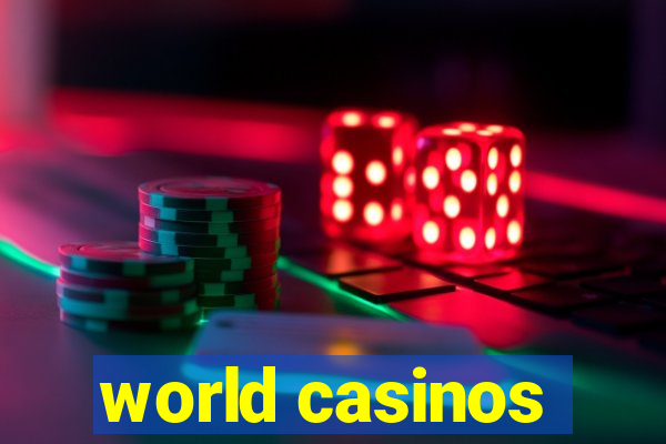 world casinos