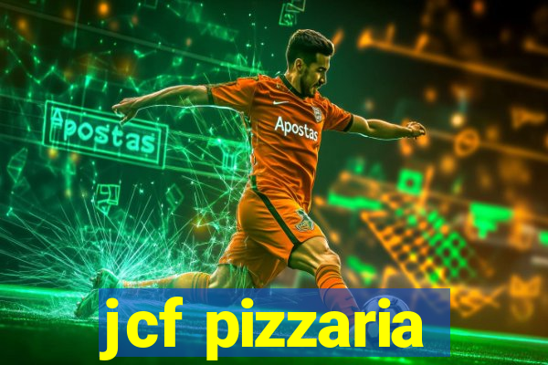 jcf pizzaria