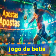 jogo de betia