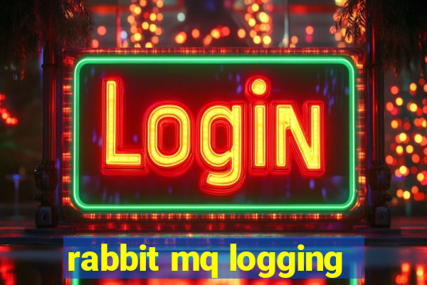 rabbit mq logging