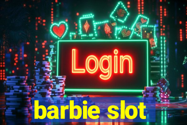 barbie slot