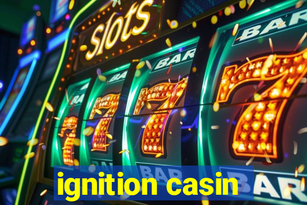 ignition casin