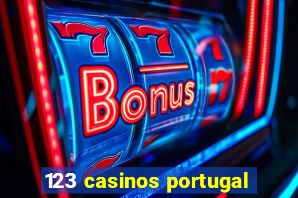 123 casinos portugal