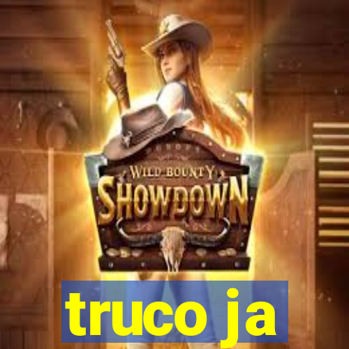 truco ja