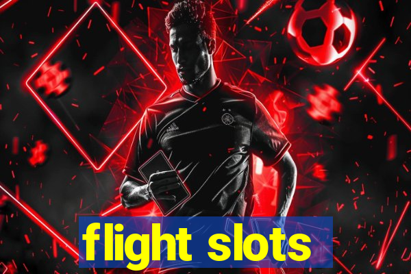 flight slots