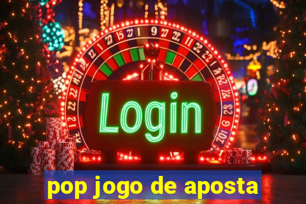 pop jogo de aposta