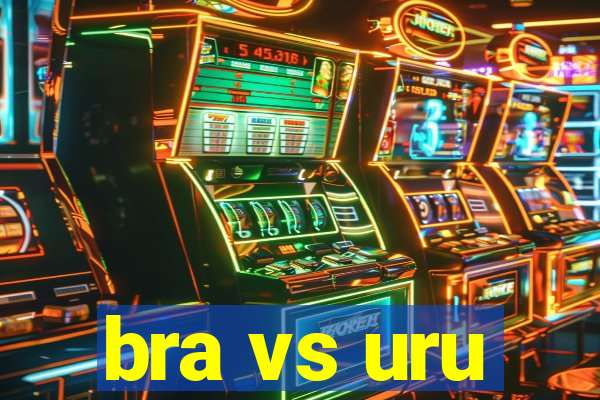 bra vs uru