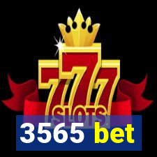 3565 bet