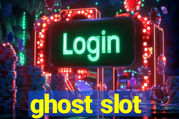 ghost slot