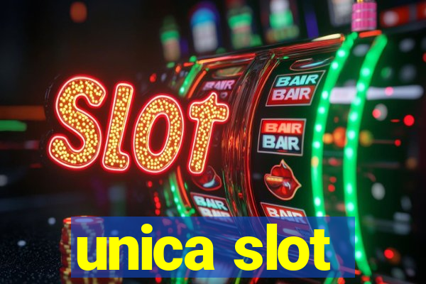 unica slot