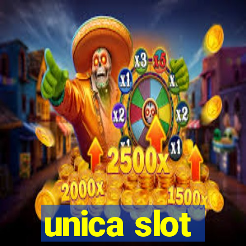 unica slot