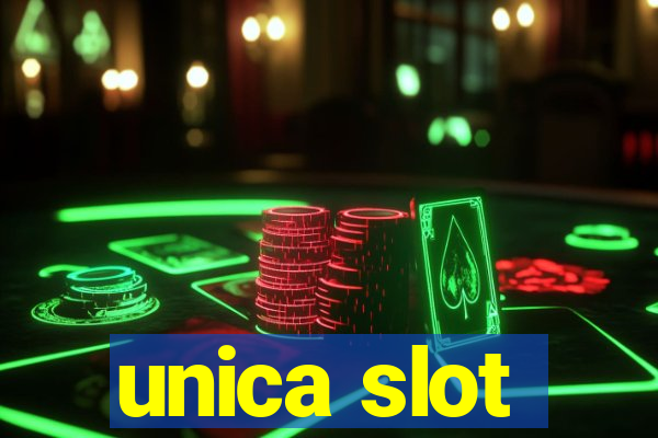 unica slot