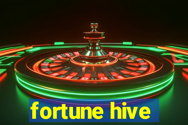 fortune hive