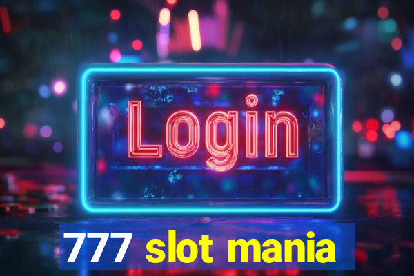 777 slot mania