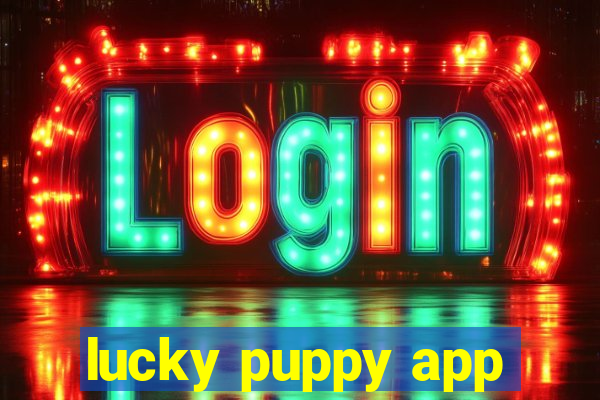 lucky puppy app