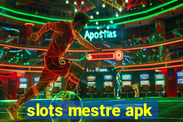 slots mestre apk