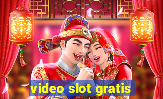 video slot gratis