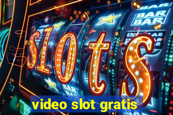 video slot gratis