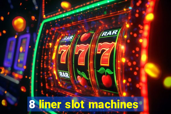 8 liner slot machines