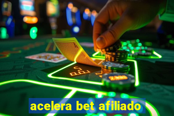 acelera bet afiliado