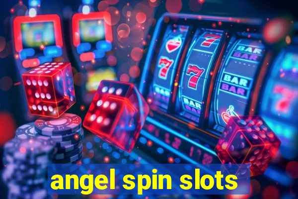 angel spin slots