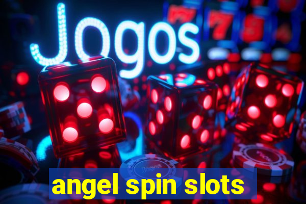 angel spin slots