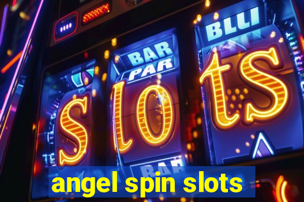 angel spin slots