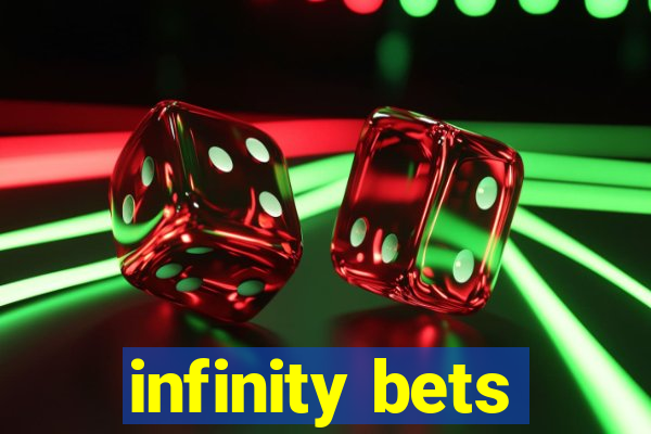 infinity bets