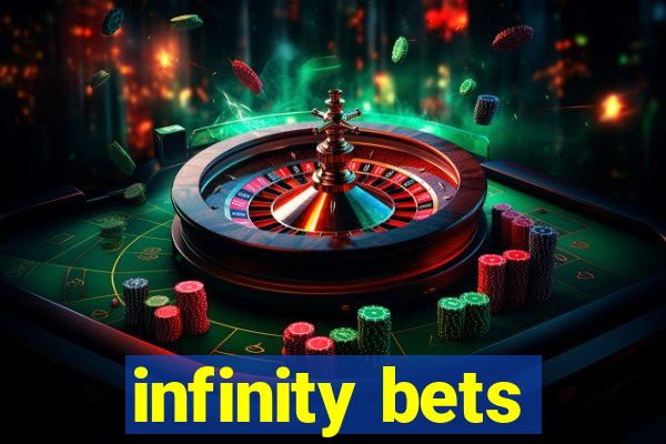 infinity bets