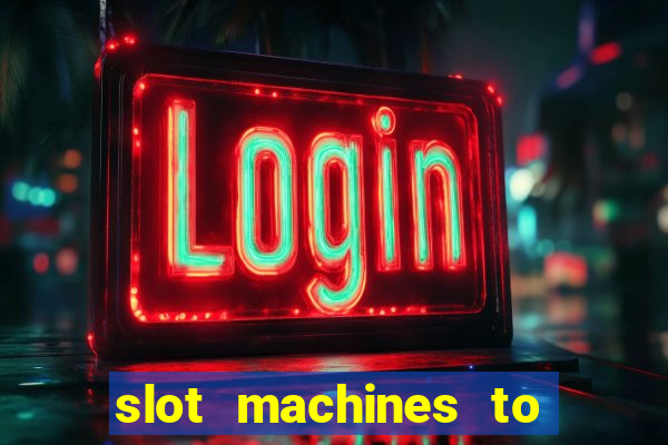 slot machines to play free