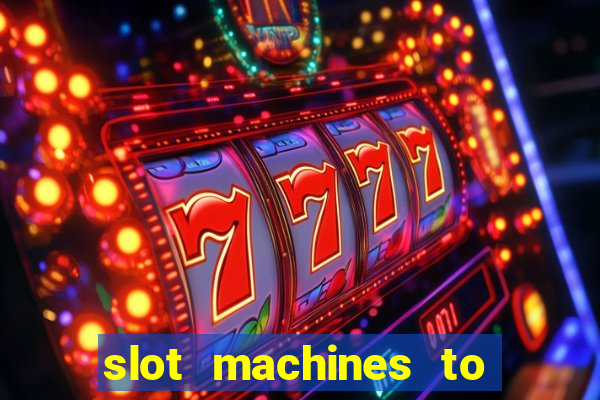 slot machines to play free