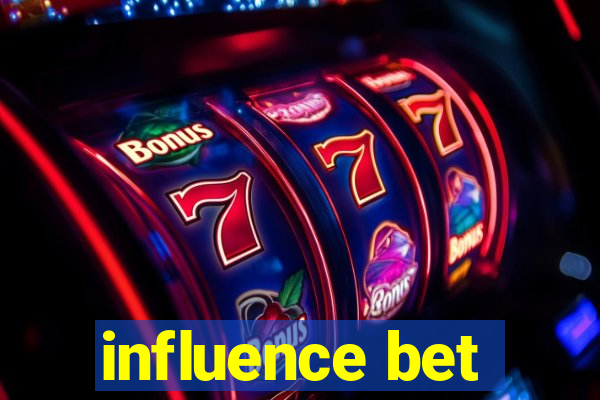 influence bet