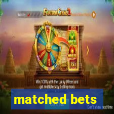 matched bets