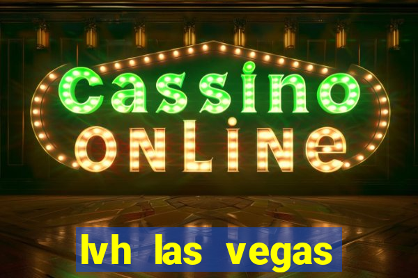 lvh las vegas hotel and casino